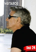 Final 24: Gianni Versace: His Final Hours - Final 24: Gianni Versace: His Final Hours - DVD