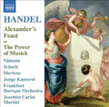 Handel / Samann / Schoch / Mertens / Fbo / Martini - Alexander's Feast: Power Of Musick - Music CD