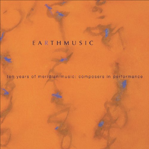 Golia / Bischoff / Sperry / Smith / Livingston - Earth Music: 10 Years Of Meridian Music - Music CD