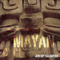 Haladyna,jeremy - Selections From The Mayan Cycle - Music CD