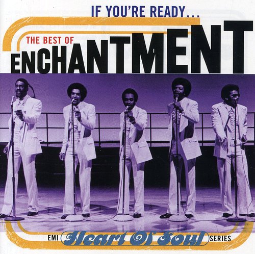 Enchantment - If You're Ready: Best Of - Music CD