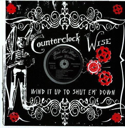 Counterclock Wise - Wind It Up Shut Em Down - Vinyl Record