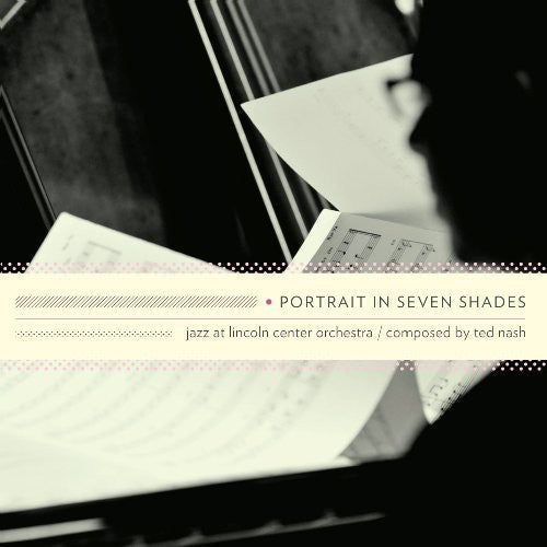 Jazz At Lincoln Center Orchestra - Portrait In Seven Shades: Ted Nash - Music CD
