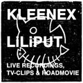 Kleenex-liliput - Live Recordings Tv-clips & Roadmovie - Music CD