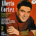 Cortez,alberto - Sus Primeros Ep's En Hispavox - Music CD