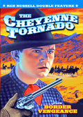Cheyenne Tornado / Border Vengeance - Cheyenne Tornado / Border Vengeance - DVD