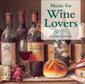 Music For Wine Lovers / Various - Music For Wine Lovers / Various - Music CD
