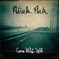 Park,patrick - Come What Will - Music CD