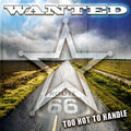 Wanted - Too Hot To Handle - Music CD