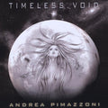 Pimazzoni,andrea - Timeless Void - Music CD