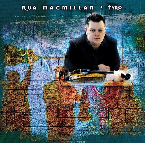 Macmillan,rua - Tyro - Music CD
