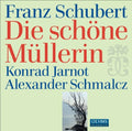 Schubert / Jarnot / Schmalcz - Die Schone Mullerin - Music CD