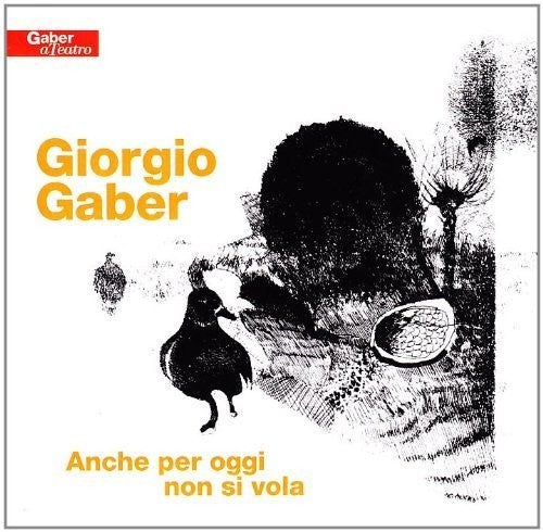 Gaber,giorgio - Anche Per Oggi Non Si Vola - Music CD