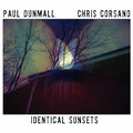 Dunmall,paul / Corsano,chris - Identical Sunsets - Vinyl Record