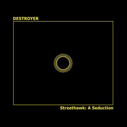 Destroyer - Streethawk: A Seduction - Vinyl Record