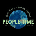 Getz,stan / Barron,kenny - People Time: The Complete Recordings - Music CD