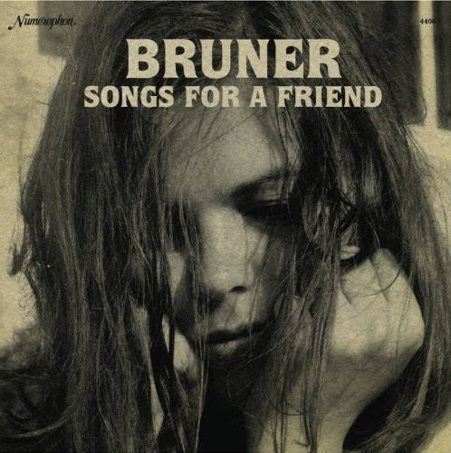 Bruner - Songs For A Friend - Vinyl Record