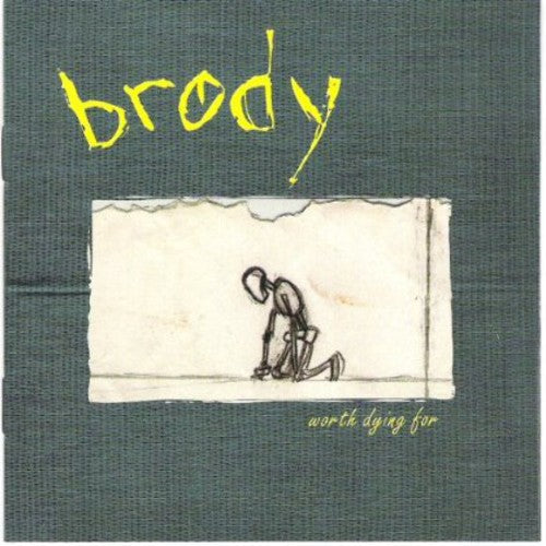 Brody - Worth Dying For - Music CD