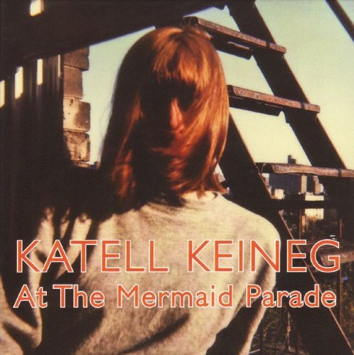 Keineg,katell - At The Mermaid Parade - Music CD