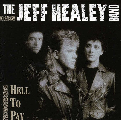Healey,jeff - Hell To Pay - Music CD
