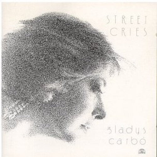 Gladys Carbo' - Street Cries - Music CD