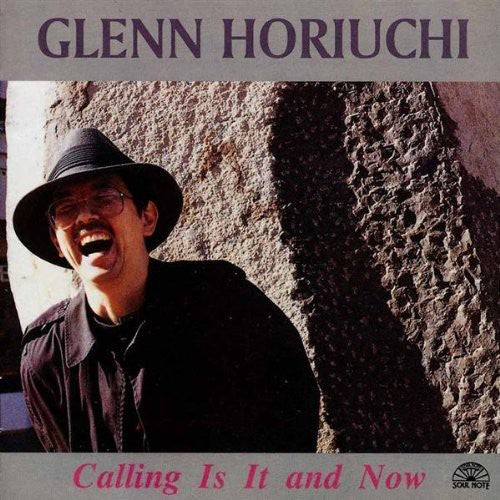 Horiuchi,glenn - Calling Is It & Now - Music CD