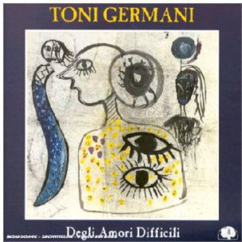 Germani,toni Quartet - Degli Amori Difficili - Music CD