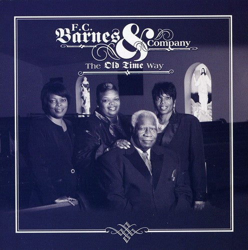 Barnes,rev F.c. / Company - Old Time Way - Music CD