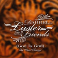 Luster,darrell - God Is Good He Won't Change - Music CD
