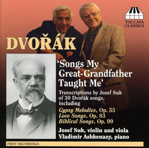 Dvorak / Suk / Ashkenazy - Songs My Great-grandfather Taught Me - Music CD