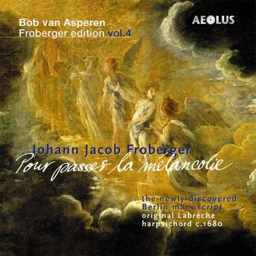 Froberger / Asperen,bob Van - Bob Van Asperen Froberger Edition: Pour Passer 4 - Music CD