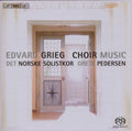 Grieg / Norwegian Soloists Choir / Pedersen - Choral Music - Super Audio CD