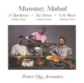 Mahal,taj / Bhatt / Ravikiran - Mumtaz Mahal - Music CD