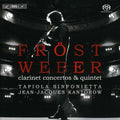 Weber / Frost / Tapiola Sinfonietta / Jacques - Clarinet Concertos - Super Audio CD