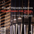 Mendelssohn / Schmeding - Complete Organ Works 1 - Super Audio CD