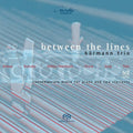 Tuur / Sorg / Sharp / Barmann Trio - Between The Lines - Super Audio CD