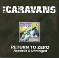 Pre-Order: Caravans - Return To Zero (Acoustic & Unhinged) [Import]