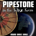 Pipestone - As The Rez Turns: Round Dance Songs - Music CD