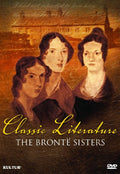 Classic Literature: Bronte Sisters - Classic Literature: Bronte Sisters - DVD