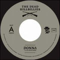 Dead Hillbillies - Donna / Kick - Vinyl Record