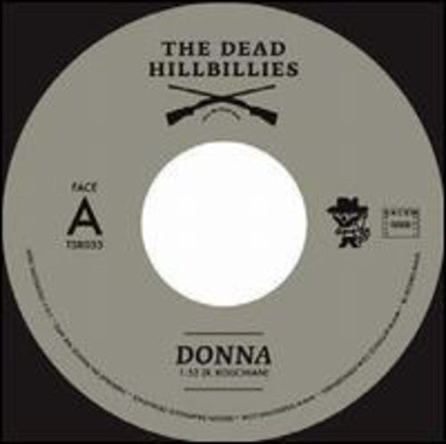 Dead Hillbillies - Donna / Kick - Vinyl Record