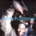Watch How The People Dancing: Unity Sounds / Var - Watch How The People Dancing: Unity Sounds / Var - Vinyl Record
