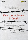 Dupeyron / Schubert / Schumann / Wolf - Conversations A Rechlin - DVD