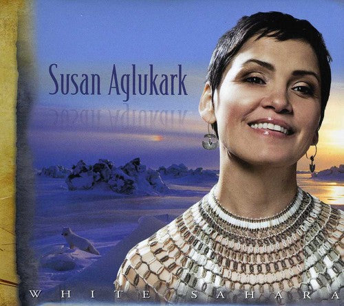 Aglukark,susan - White Sahara - Music CD