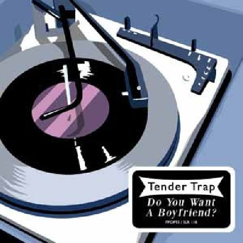 Tender Trap - Do You Want A Boyfriend - Vinyl Record