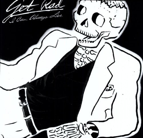 Get Rad - I Can Always Live - Vinyl Record