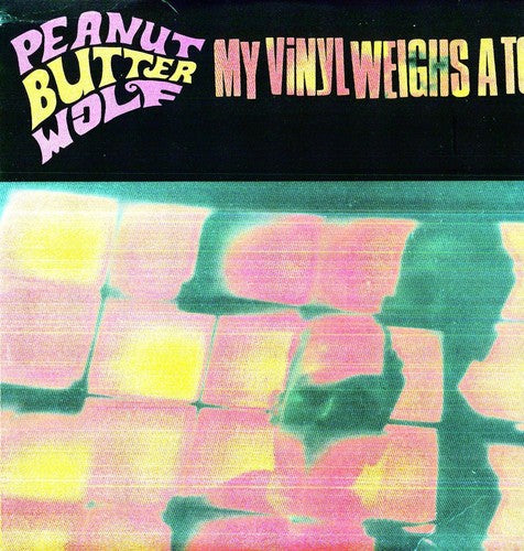 Peanut Butter Wolf - My Vinyl Weighs a Ton