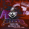 Dirty - Love Us Or Hate Us Chopped & Screwed - Music CD