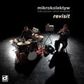 Mikrokolektyw - Revisit - Music CD