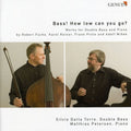 Fuchs / Reiner / Proto / Dalla-torre / Petersen - Bass: How Low Can You Go - Music CD